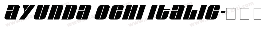 Ayunda Ochi Italic字体转换